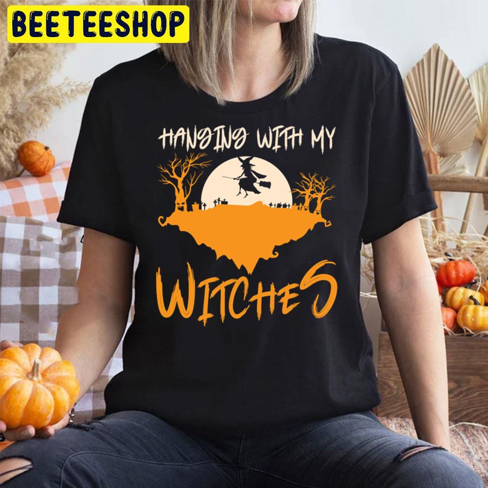 Hanging With My Witches Halloween Unisex T-Shirt