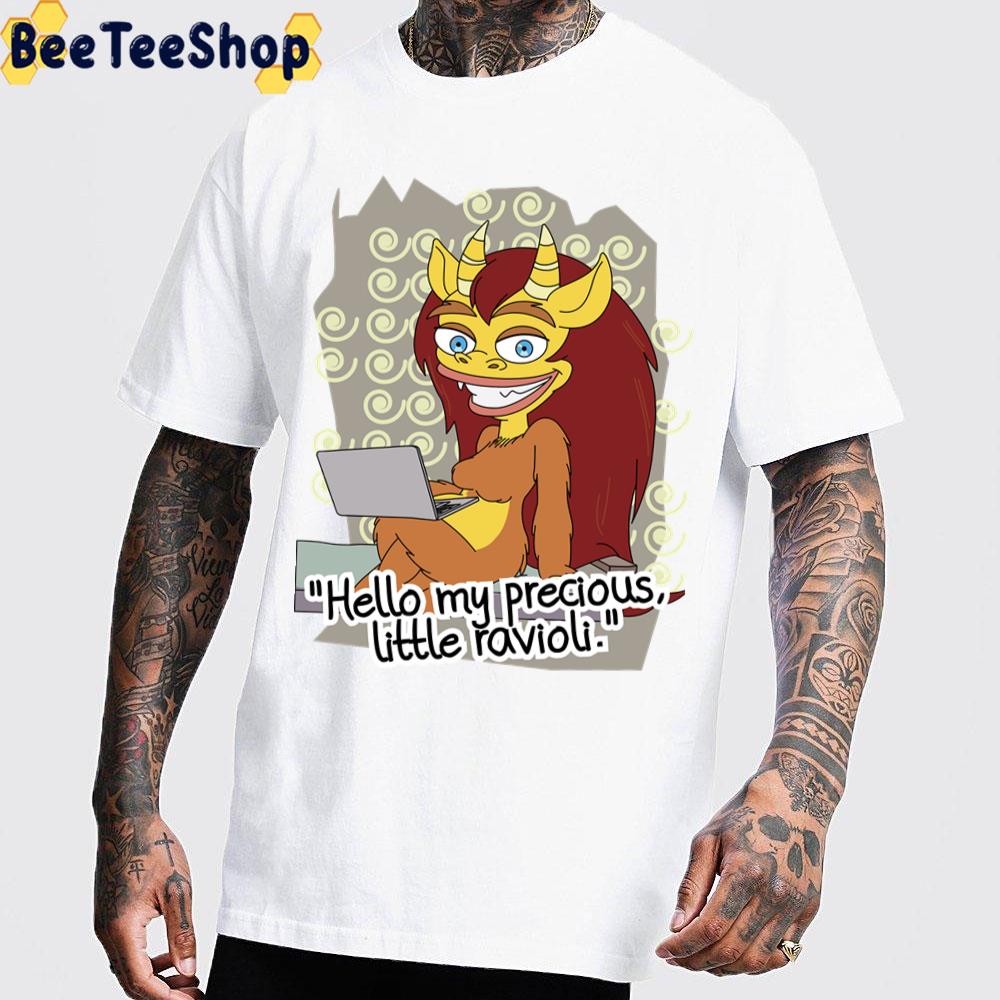 Hello My Precious Little Ravioli Connie The Hormone Monstress Big Mouth Trending Unisex T-Shirt