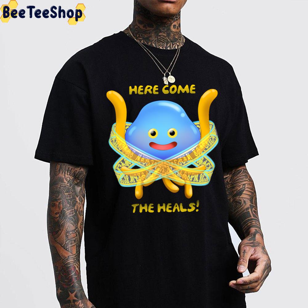 Here Come The Heals Dragon Quest Game Trending Unisex T-Shirt