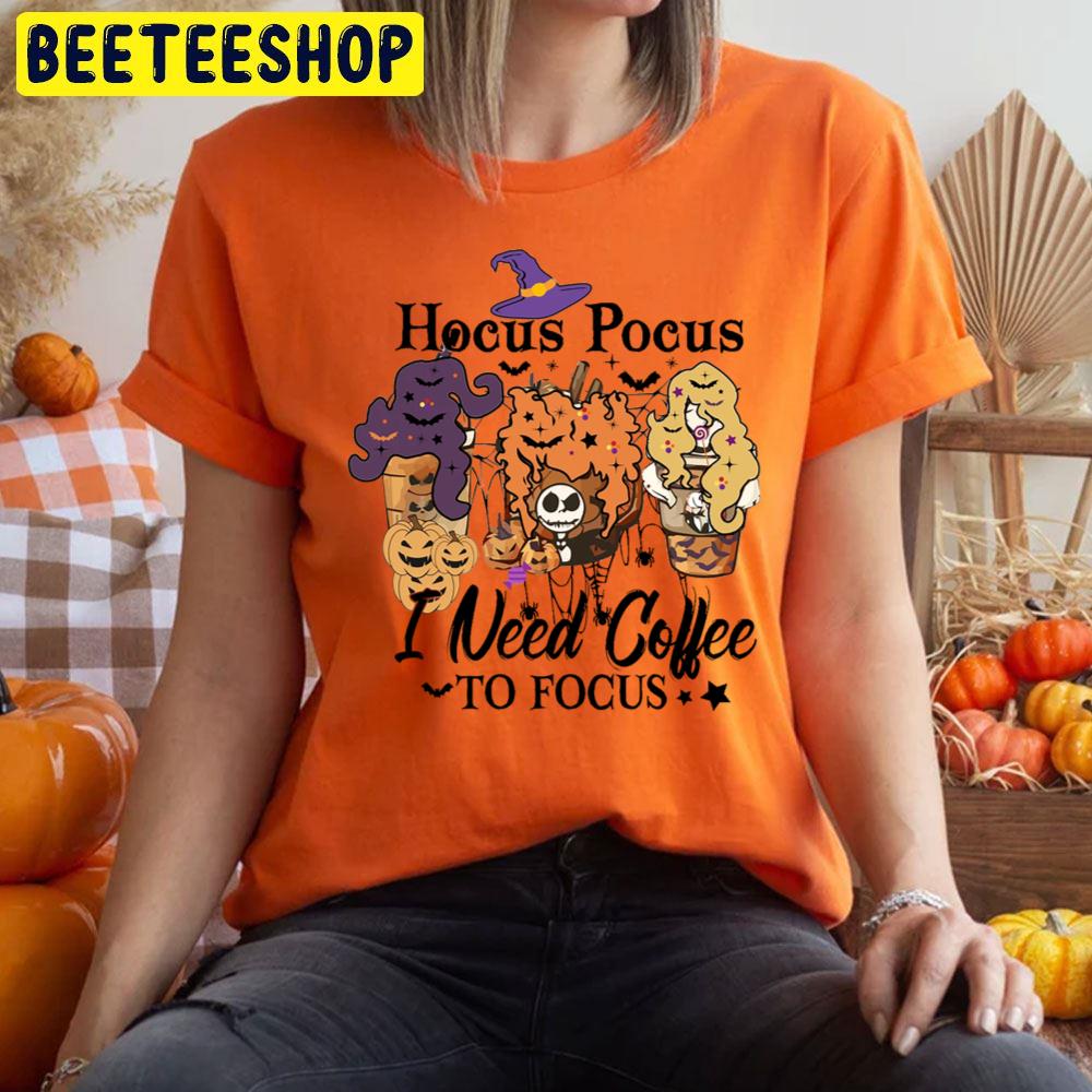 Hocus Pocus I Need Coffee To Focus Halloween Trending Unisex T-Shirt