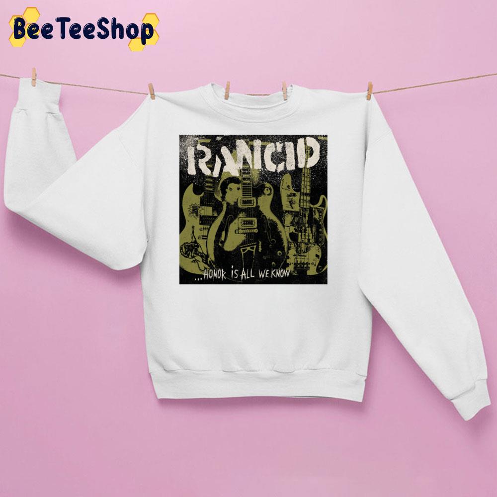 Honor Is All We Know Rancid Band Trending Unisex Sweatshirt