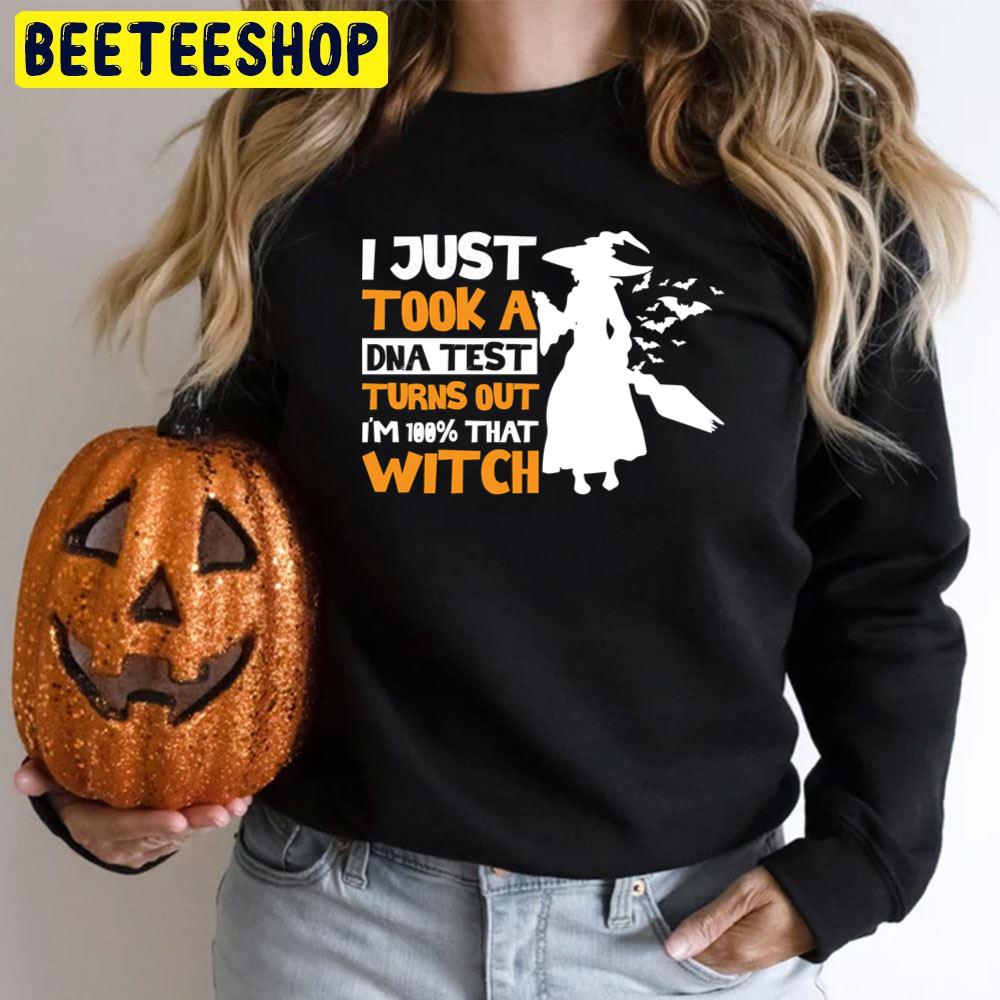 I Just Took A Dna Test Turns Out I´m 100 That Witch Halloween Unisex T-Shirt