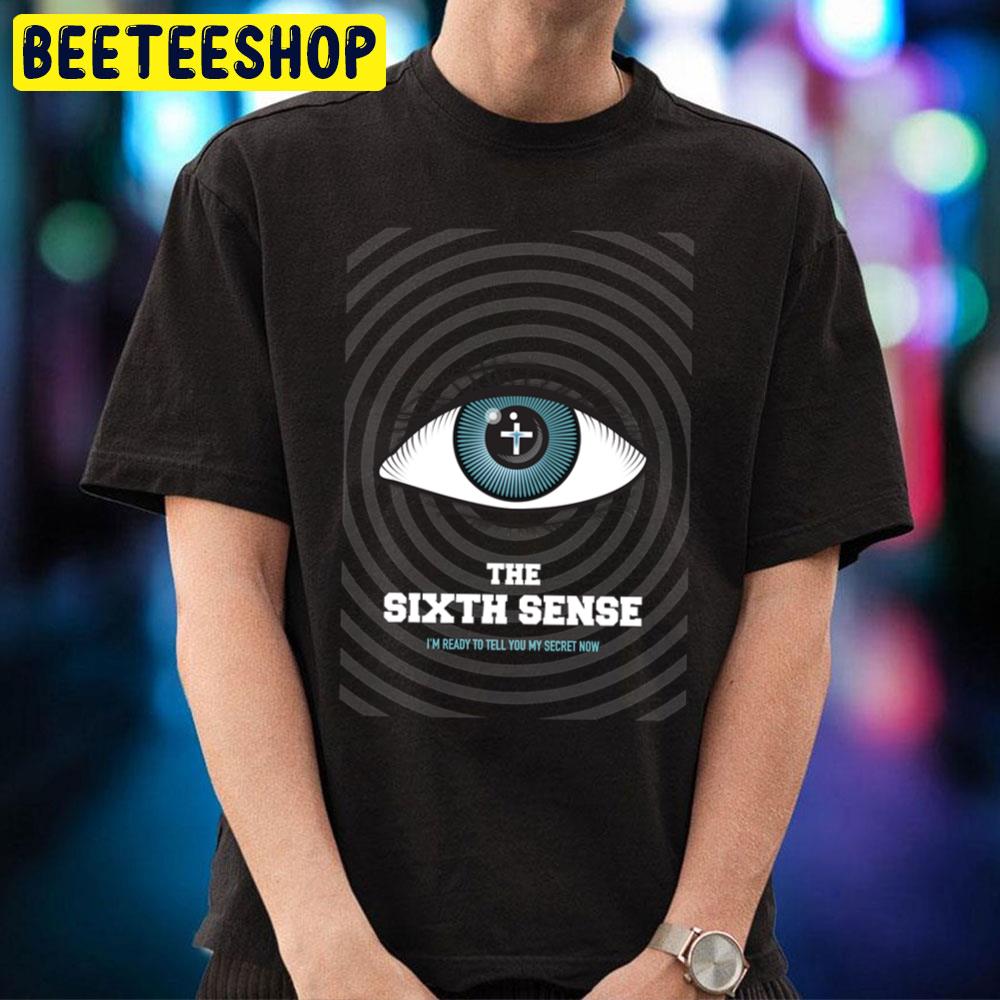 I’m Ready To Tell You My Secret Now The Sixth Sense Halloween Movie Trending Unisex T-Shirt