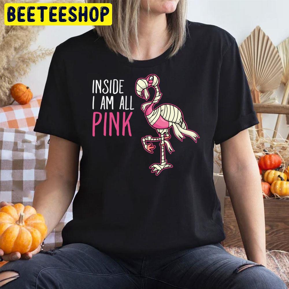 Inside I’m All Pink Funny Halloween Flamingo Trending Unisex T-Shirt