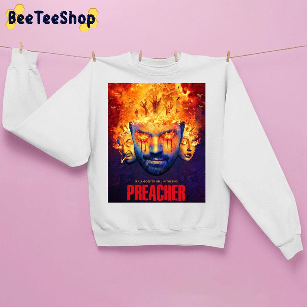 It All Goes To Hell In The End Preacher Trending Unisex Sweatshirt