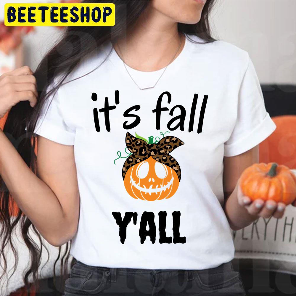 It’s Fall Y’all Cute Pumpkin Autumn Halloween Trending Unisex T-Shirt