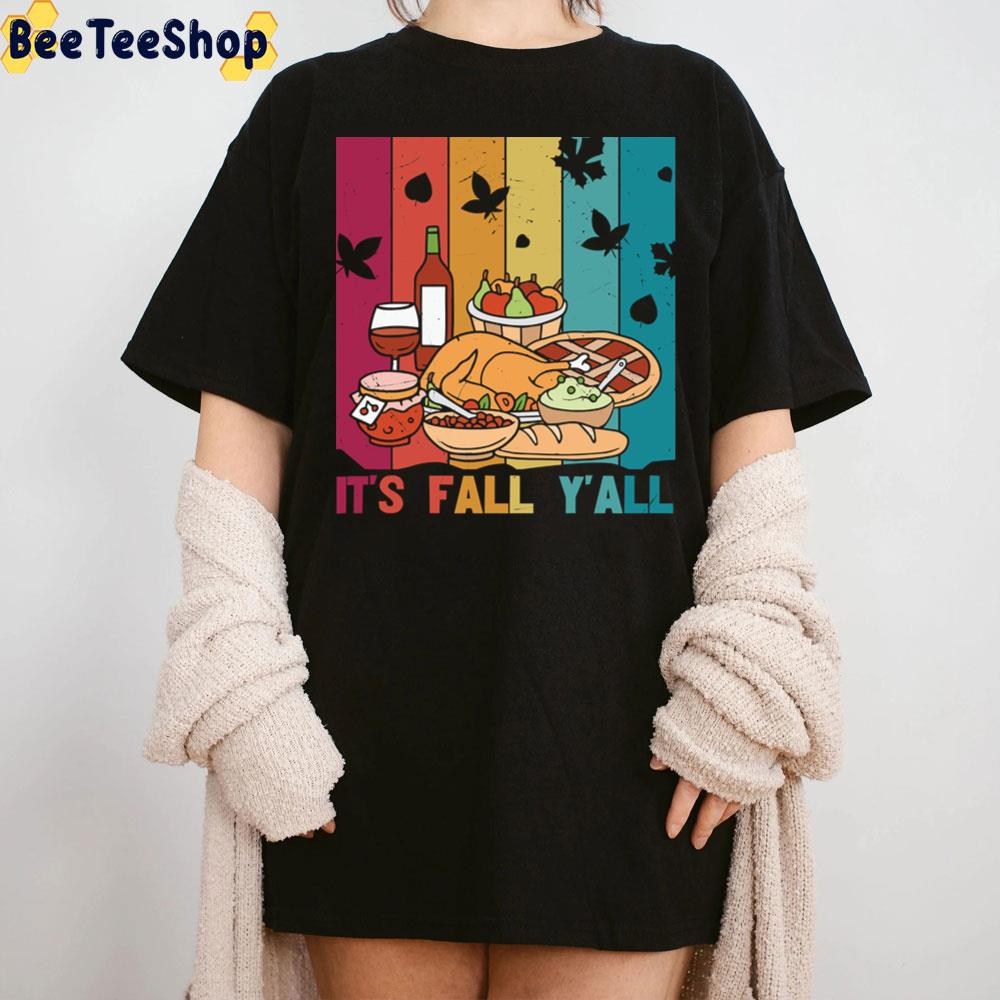 Its Fall Yall Lazy Thanksgiving Turkey Dinner Trending Unisex T-Shirt