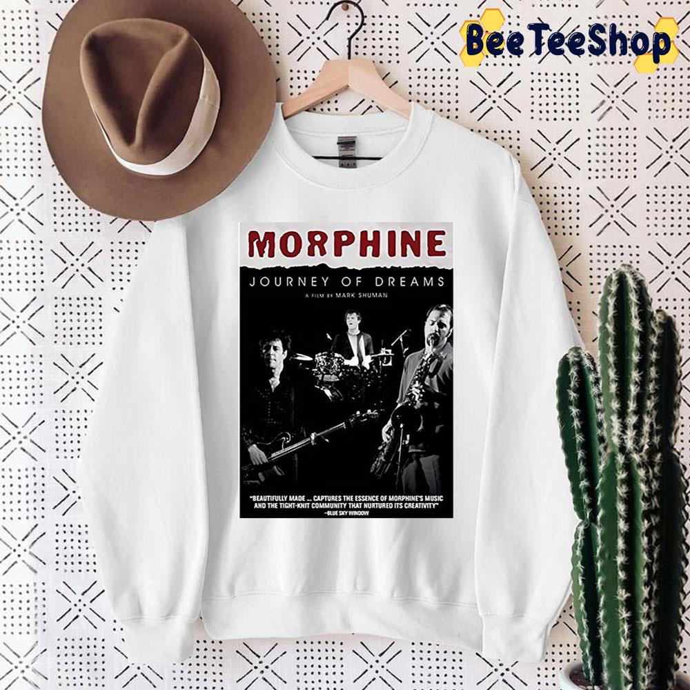 Journey Of Dreams Morphine Band Unisex Sweatshirt