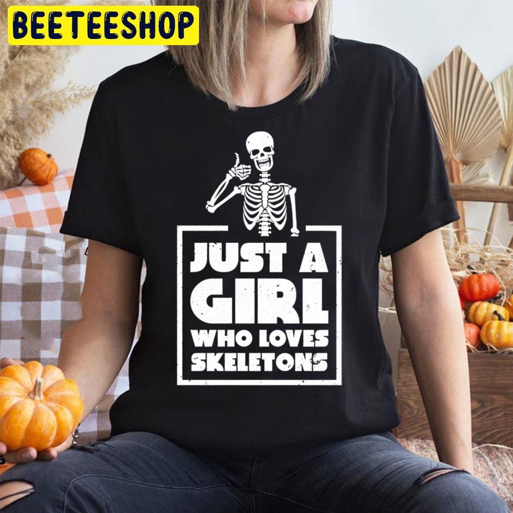 Just A Girl Who Loves Skeletons Halloween Unisex T-Shirt