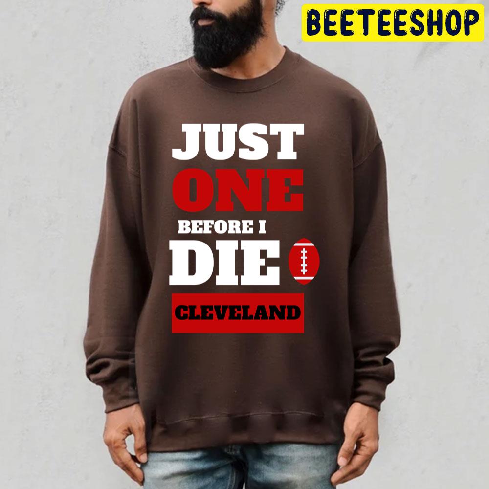 Cleveland Browns fan till I die inside me shirt - Limotees