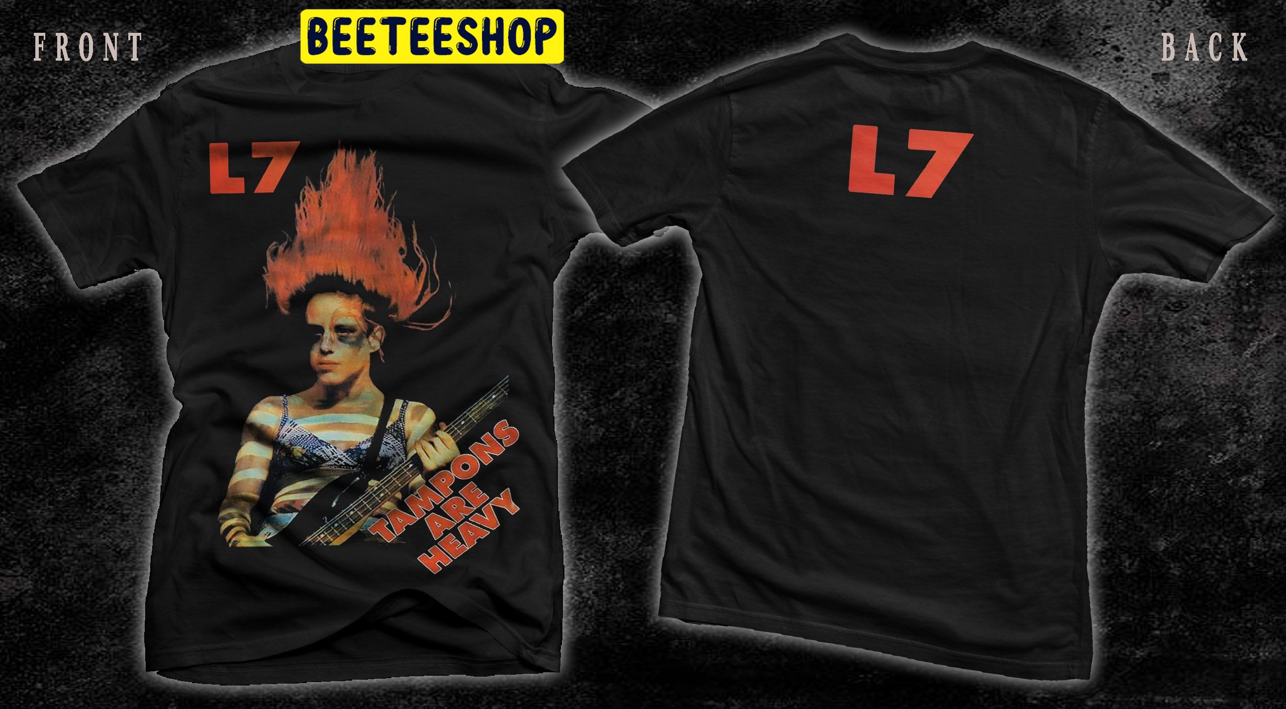 L7 Tampons Are Heavy Double Side Unisex Shirt