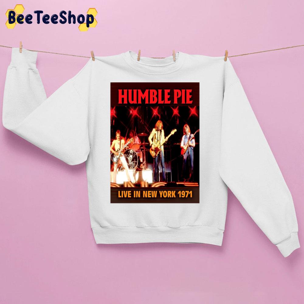 Live In New York 1971 Humble Pie Band Trending Unisex Sweatshirt