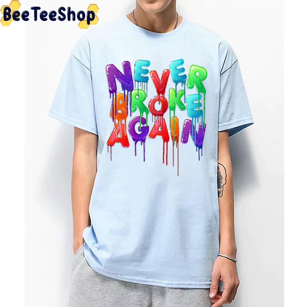 Never Broke Again Painting Art Unisex T-Shirt