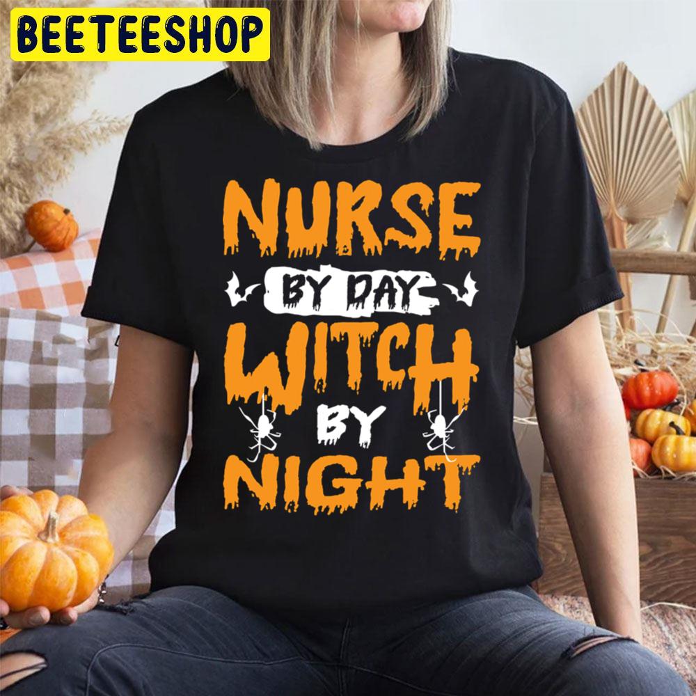 Nurse By Day Witch By Night Halloween Unisex T-Shirt