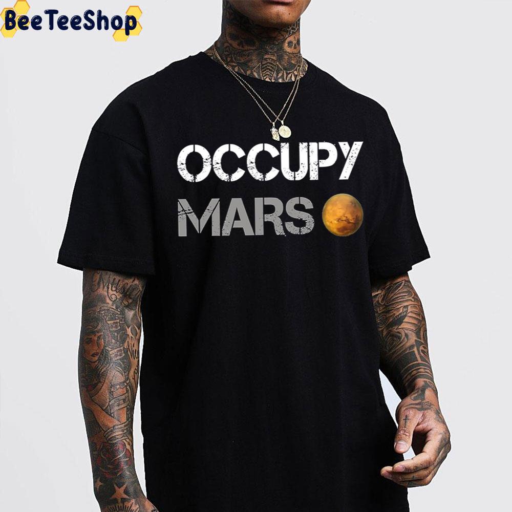 Occupy Mars Elon Musk Spacex Trending Unisex T-Shirt