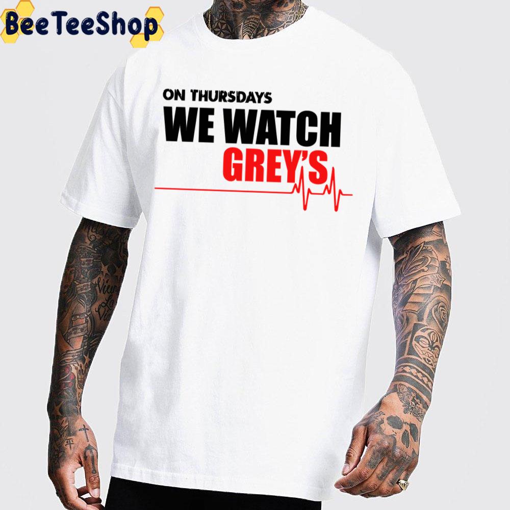 On Thursdays We Watch Grey’s Unisex T-Shirt