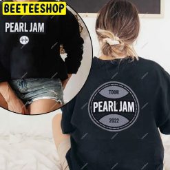 Pearl Jam Tour 2022 Classic Design Double Side Unisex Sweatshirt