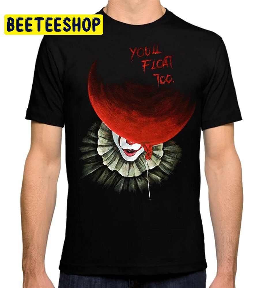 Pennywise You’ll Float Too Halloween Unisex T-Shirt