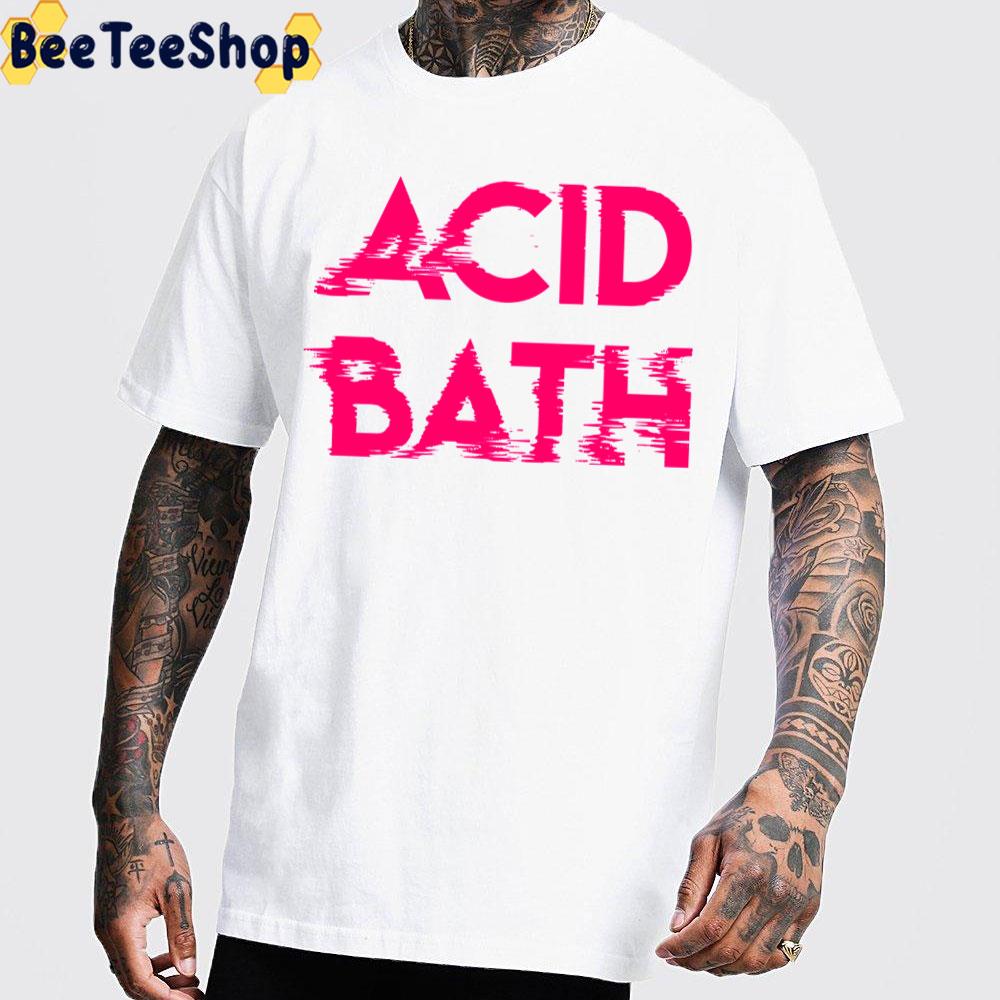 Pink Art Acid Bath Band Trending Unisex T-Shirt