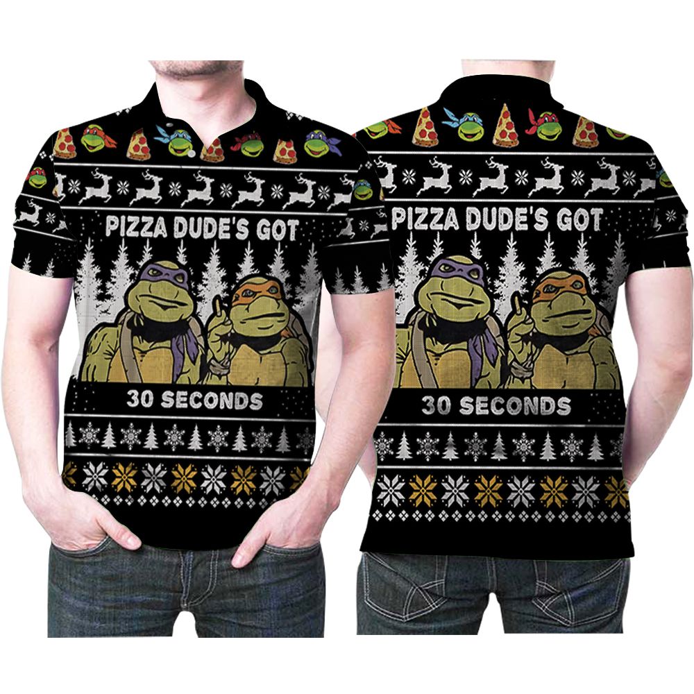 Pizza Dudes Got 30 Seconds Ninja Turtle Ugly Christmas 3D All Over Print Polo Shirt