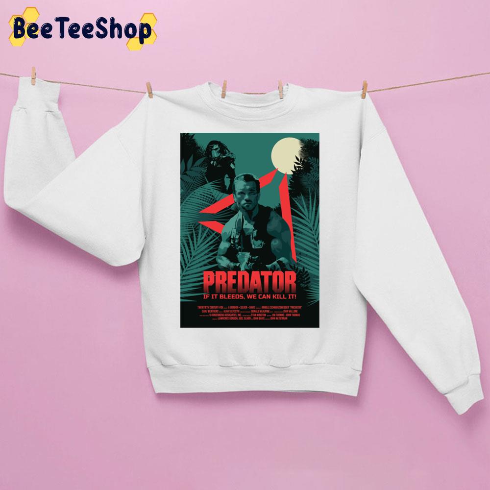 Predator If It Bleeds We Can Kill It Trending Unisex Sweatshirt