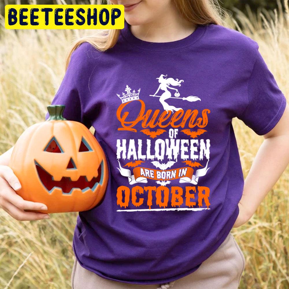 Queens Of Halloween Are Born In October Trending Unisex T-Shirt