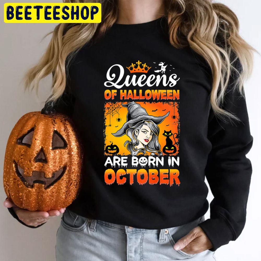 Queens Of Halloween Are Born In October Witch And Black Cat Trending Unisex T-Shirt