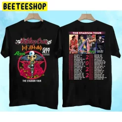 Retro The Stadium Tour 2022 Motley Crue Poison Joan Jett Blackheart And Date Double Side Unisex T-Shirt