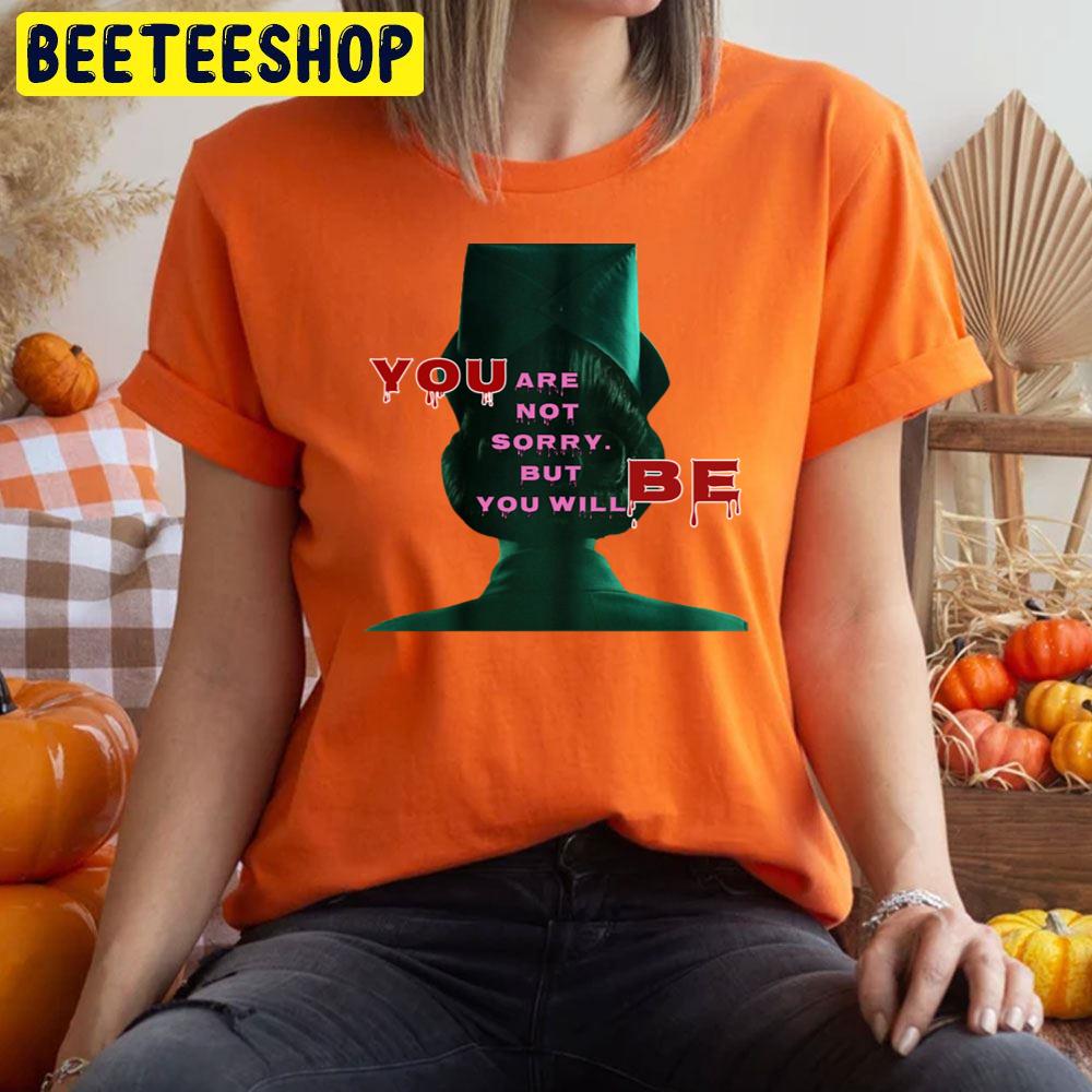 Retro You Are Not Sorry But You Will Be Ratched Halloween Trending Unisex T-Shirt