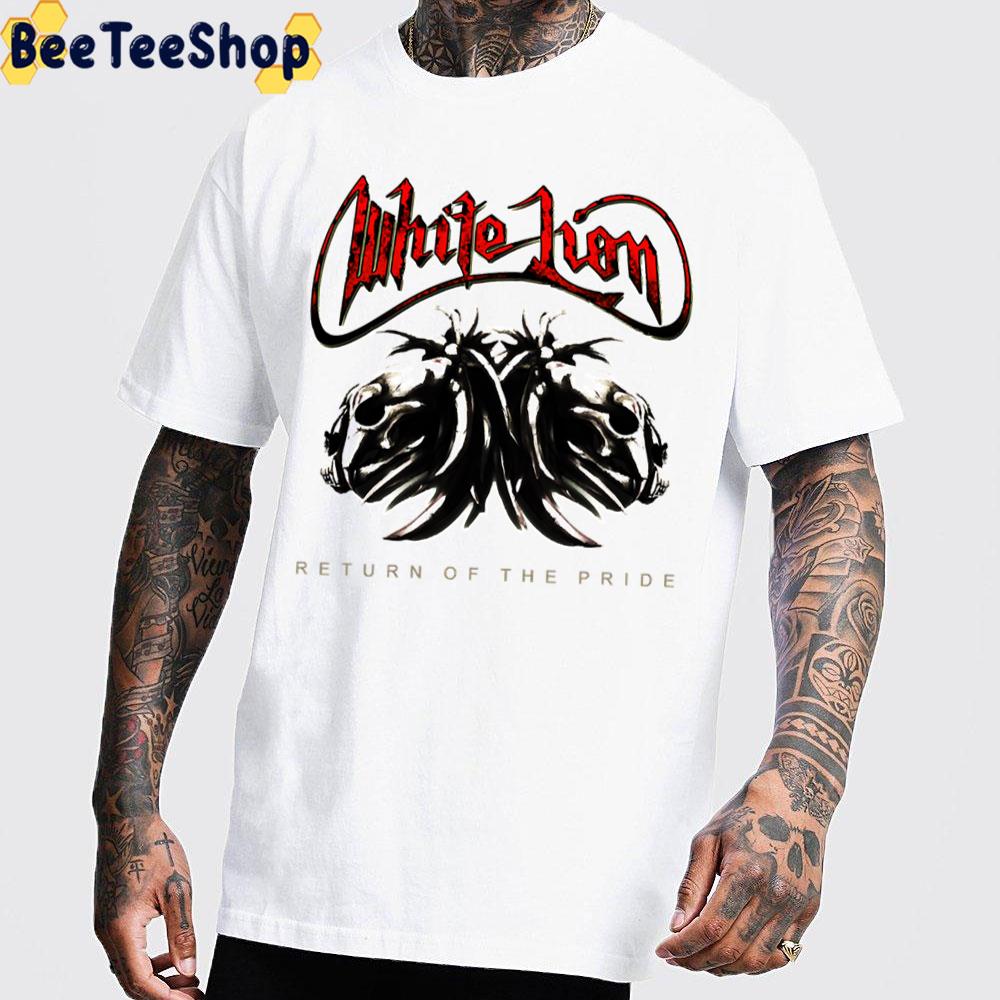 Return Of The Pride White Lion Band Trending Unisex T-Shirt