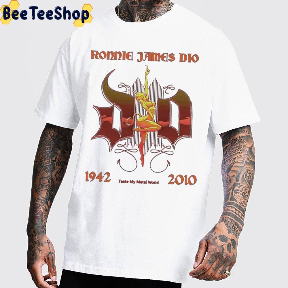 Ronnie James Dio Taste My Metal World 1942 2010 Unisex T-Shirt