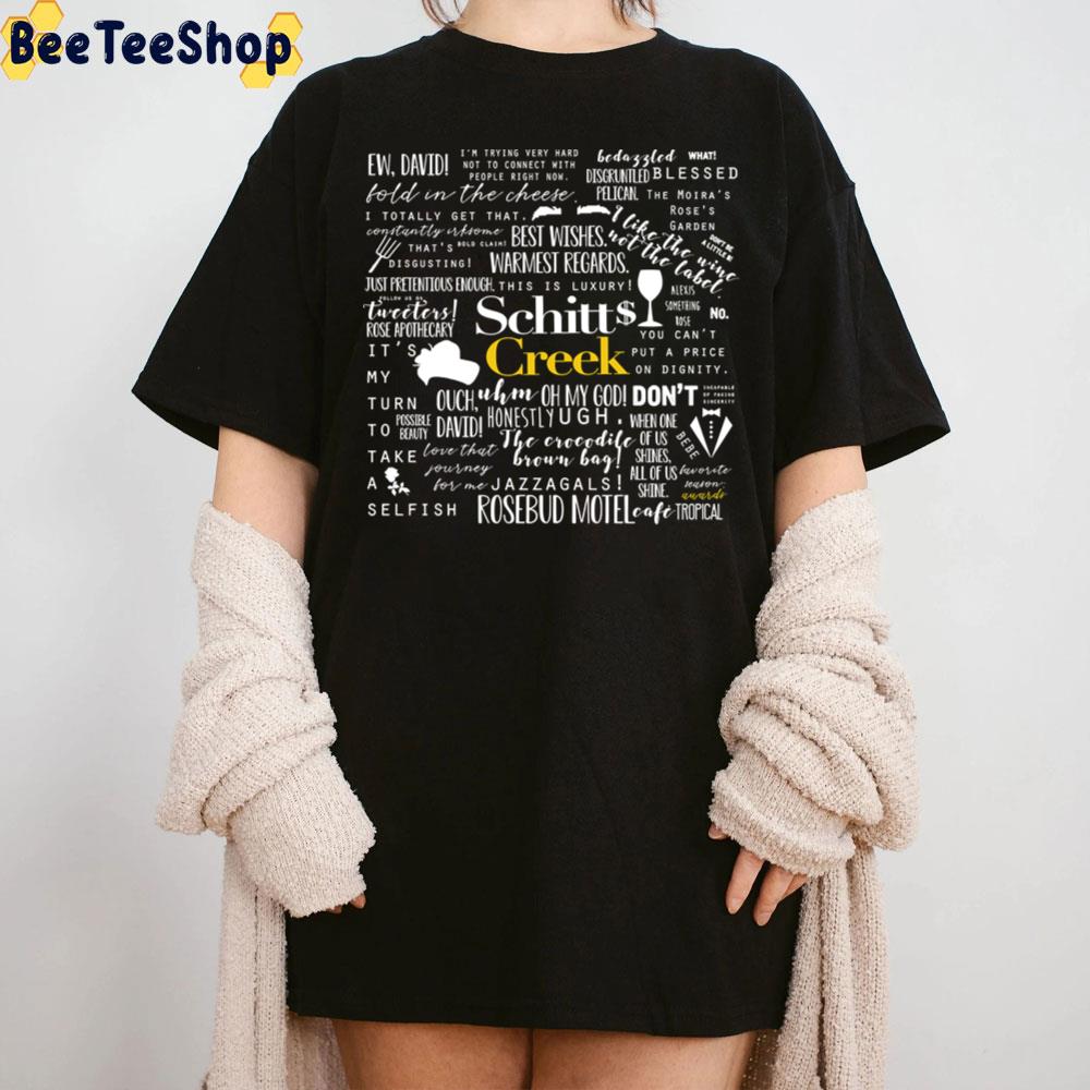 Schitt’s Creek Memorable Quotes Unisex T-Shirt