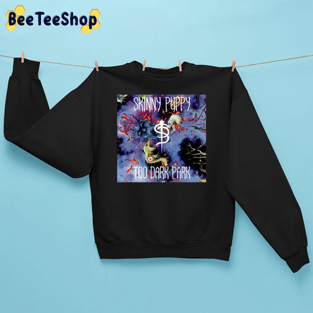 Skinny Puppy Band Too Dark Park Unisex Sweatshirt