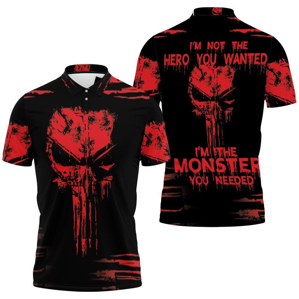 Skull Im Not The Hero You Wanted Im The Monster You Needed 3d 3D All Over Print Polo Shirt