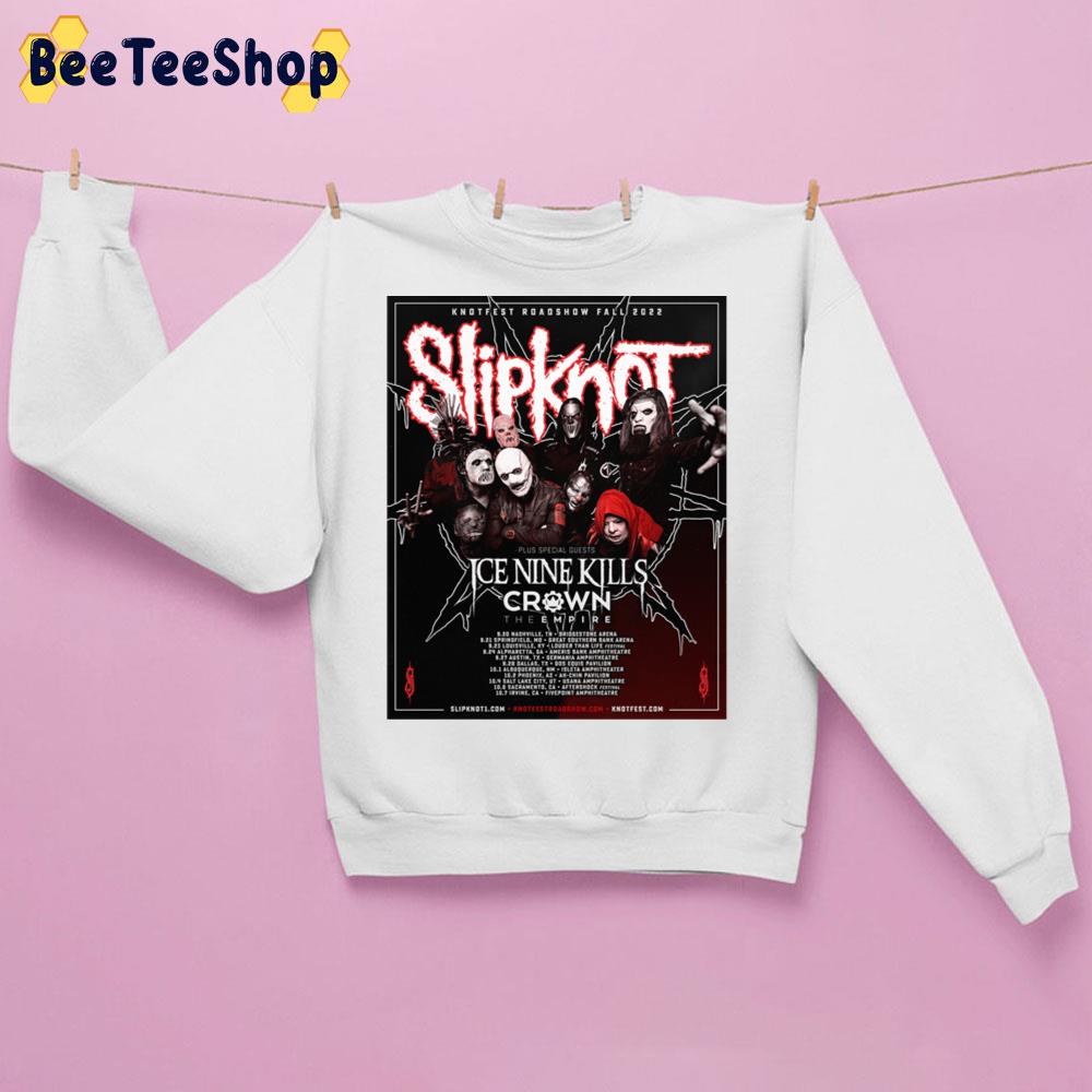 Slipknot Ice Nine Kills Crown The Empire Knotfest Roadshow Fall 2022 Trending Unisex Sweatshirt