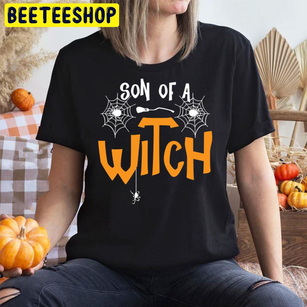 Son Of A Witch Halloween Unisex T-Shirt