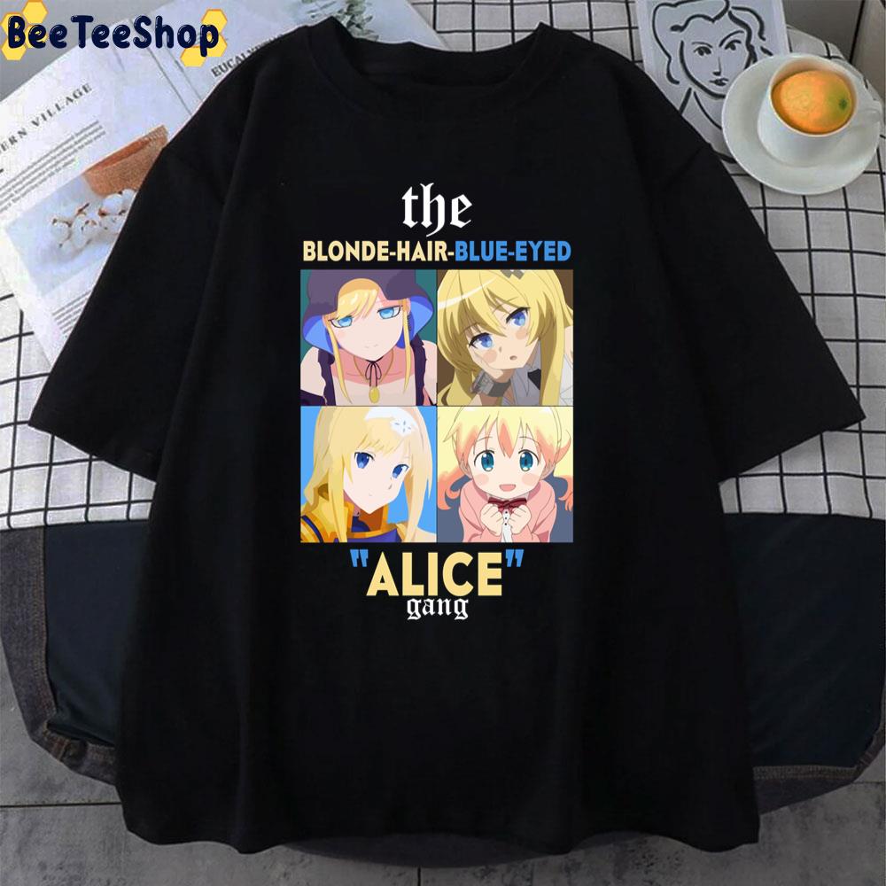 The Blonde-Hair-Blue-Eyed Alice Gang Unisex T-Shirt