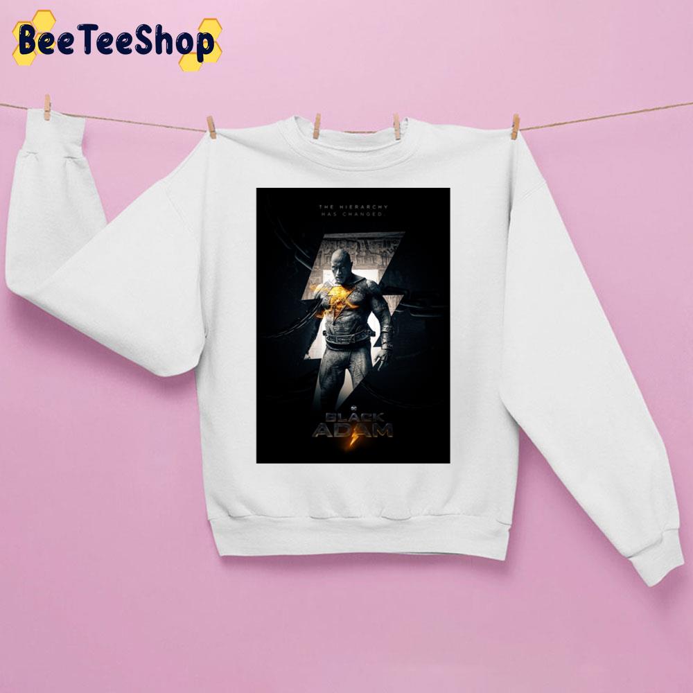 The Hierarchy Has Changed Black Adam 2022 Movie Trending Unisex Sweatshirt