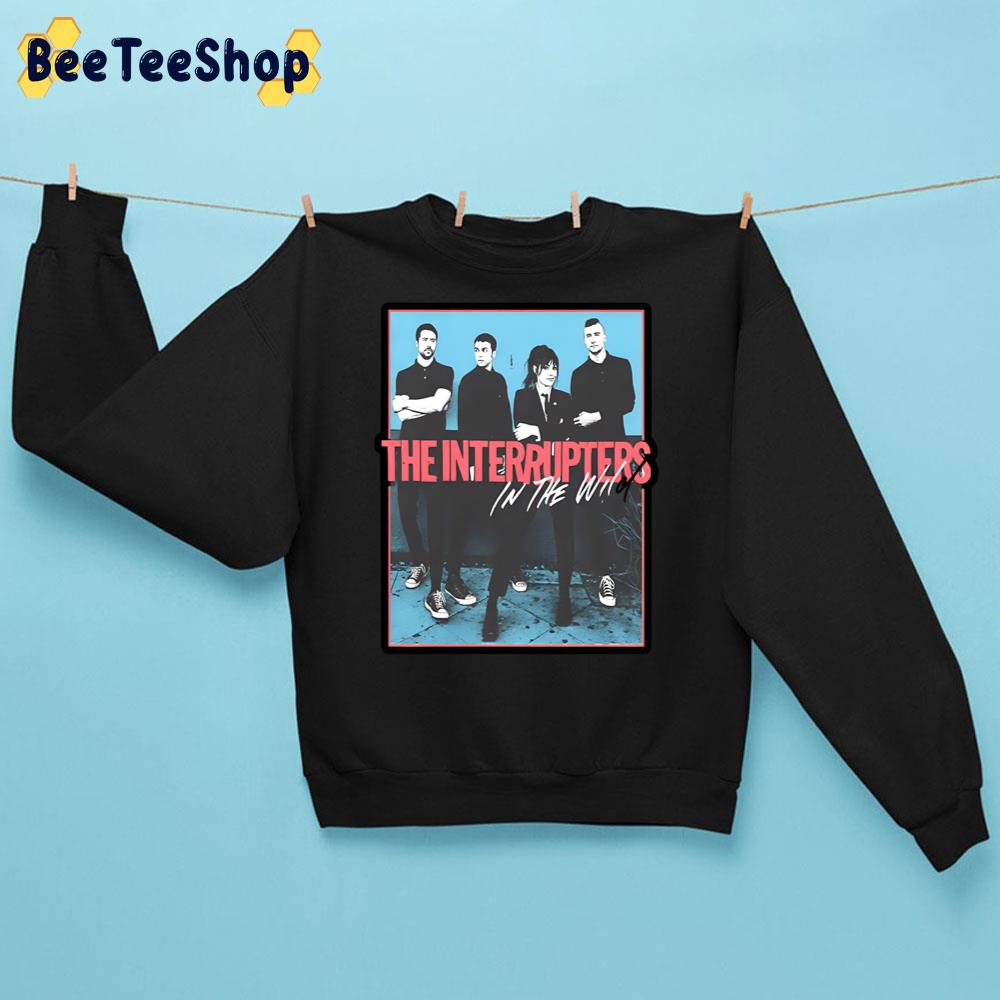 The Interrupters Band In The Wild Trending Unisex Sweatshirt