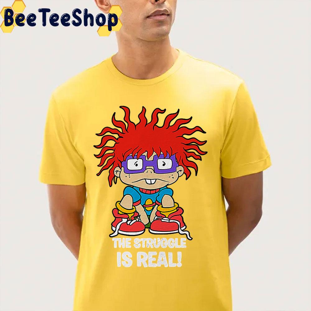 The Struggle Is Reali Rugrats Trending Unisex T-Shirt