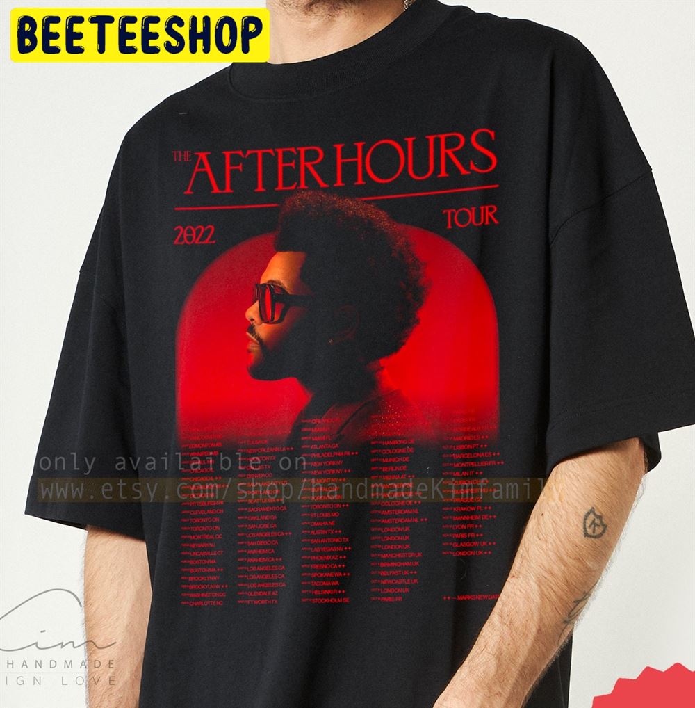 The Weeknd 2022 Concert After Houses Till Dawn Unisex T-Shirt