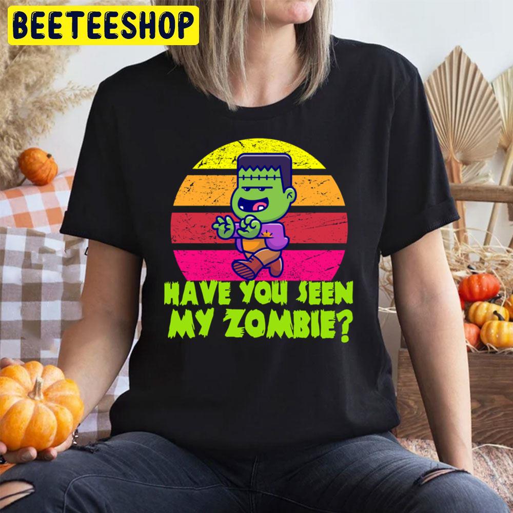 Vintage Art Have You Seen My Zombie Halloween Trending Unisex T-Shirt