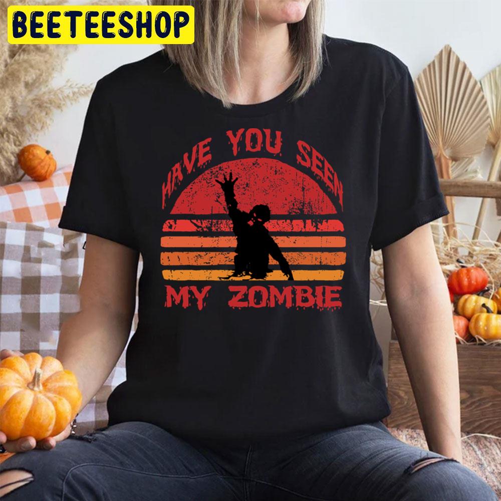 Vintage Sunset Have You Seen My Zombie Trending Unisex T-Shirt