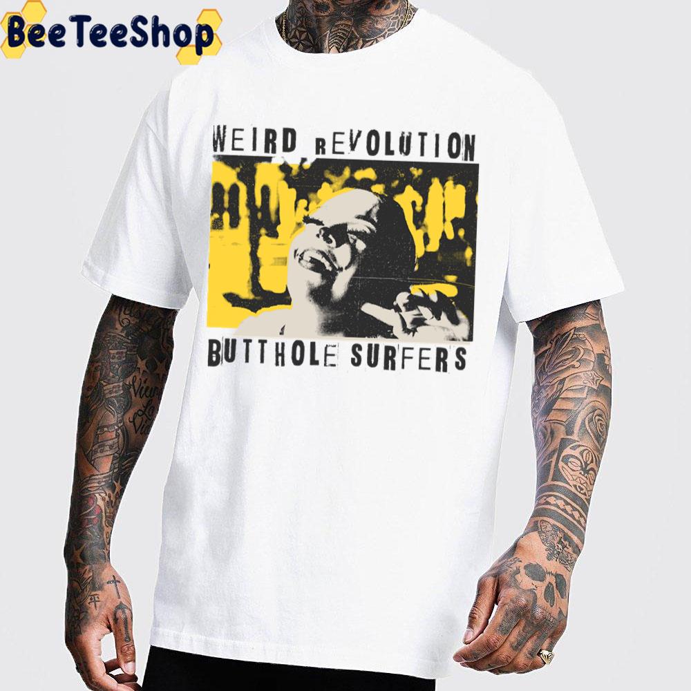 Weird Revolution Butthole Surfers Mudhoney Band Trending Unisex T-Shirt