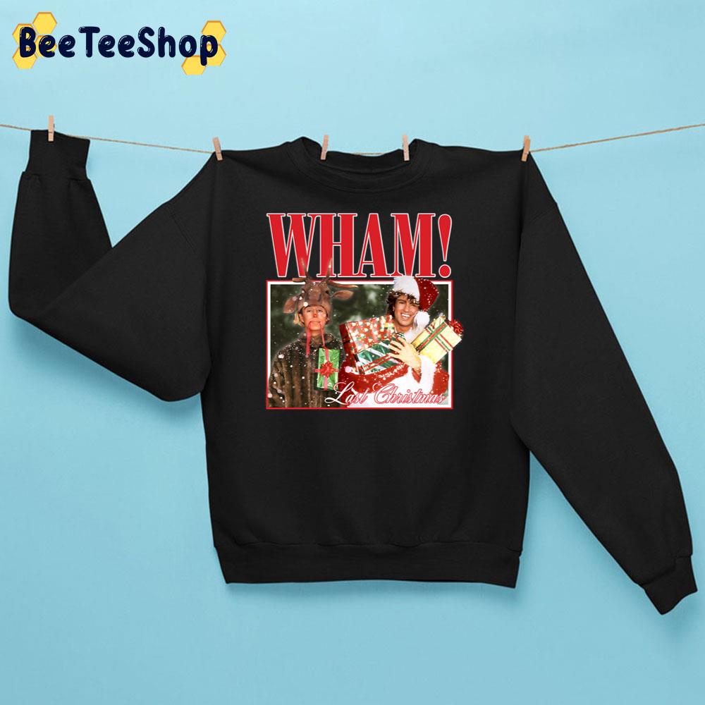 Wham Last Christmas Trending Unisex Sweatshirt