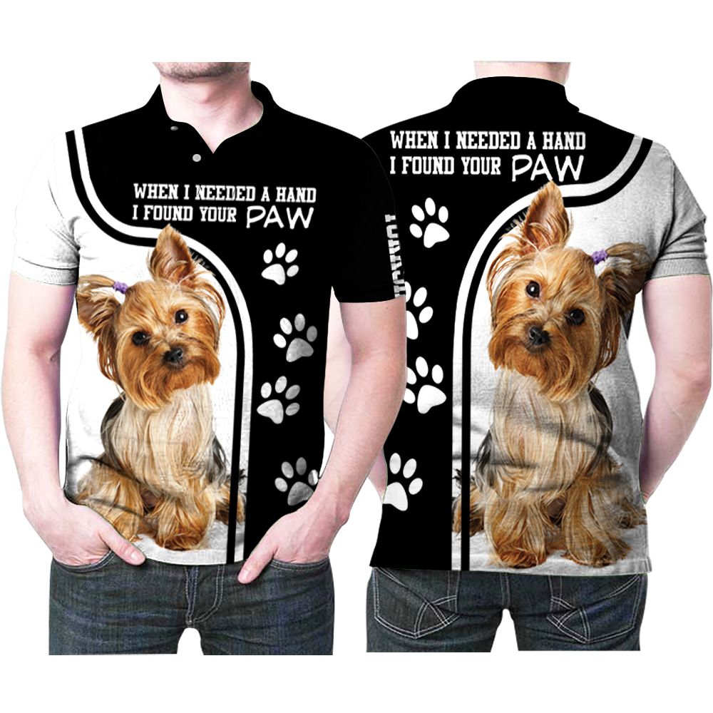 When I Needed A Hand I Found Your Paw Yorkshire Terrier Polo Shirt