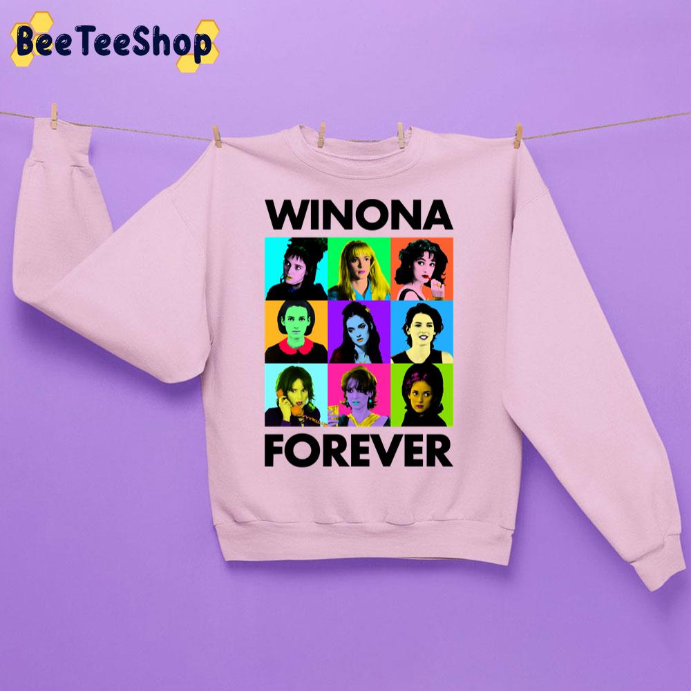 Winona Ryder Forever Everyone Trending Unisex Sweatshirt