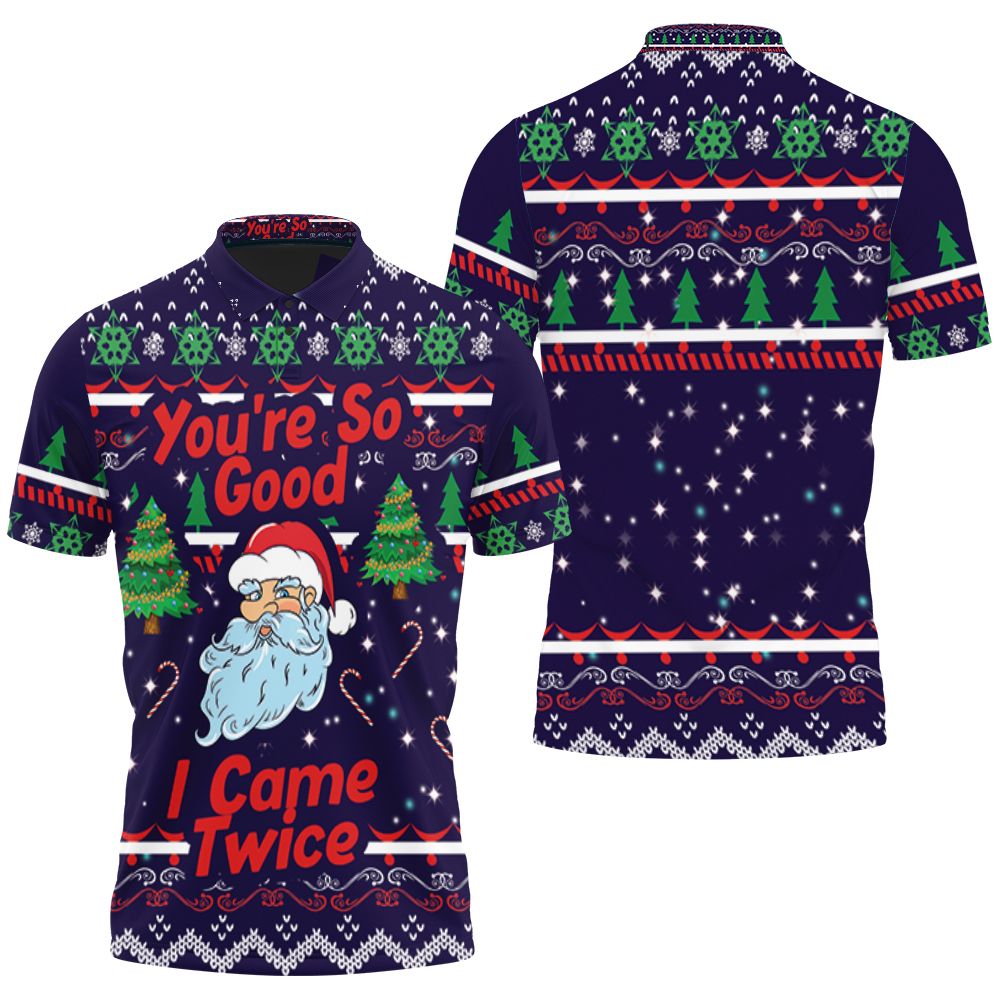 Youre So Good I Came Twice Santa Claus Funny Christmas 3D All Over Print Polo Shirt