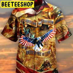 4th Of July Guardian Of Freedom American Way Of Life – Independence Day Hawaiian Shirt