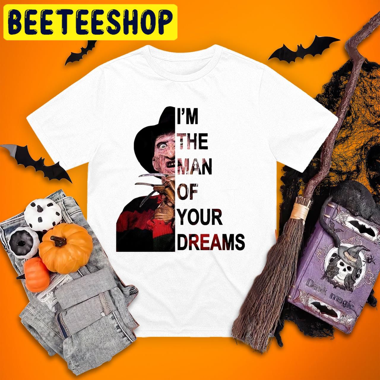 A Nightmare On Elm StreetI’m The Man Of Your Dream Halloween Trending Unisex T-Shirt